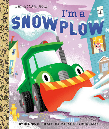 Little Golden Books - I'm a Snowplow