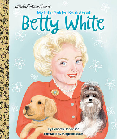 Little Golden Books - My Little Golden Book About Betty White