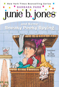 Junie B Jones: and Some Sneaky Peeky Spying (#4)