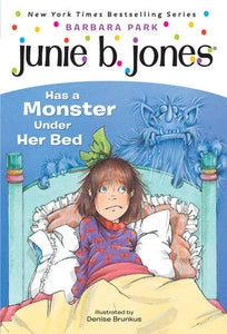 Junie B Jones: Has a Monster Under Her Bed (#8)