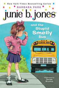 Junie B Jones: and the Super Smelly Bus (#1)