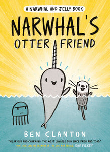 Narwhal and Jelly Book: Narwhal’s Otter Friend (#4)