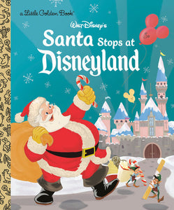 Little Golden Books - Santa Stops at Disneyland