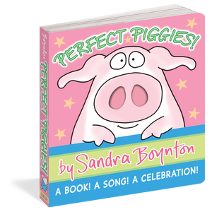 Sandra Boynton: Perfect Piggies!