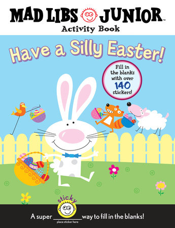 Mad Libs Junior Have a Silly Easter!