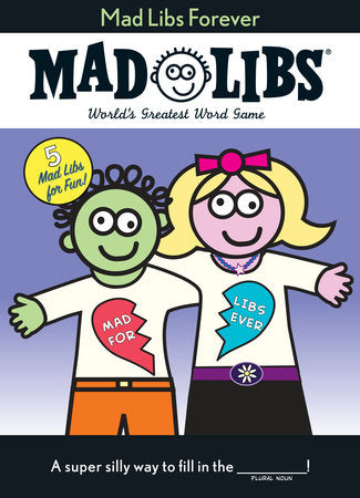 Mad Libs® Mad Libs Forever