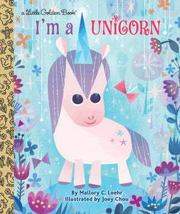 Little Golden Books - I'm a Unicorn