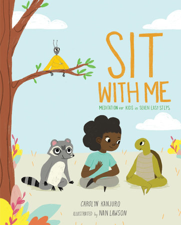 Sit with Me: Meditation for Kids in 7 Easy Steps