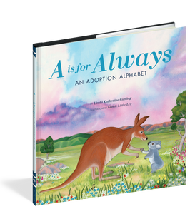 A is for Always: An Adoption Alphabet