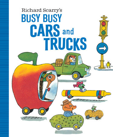 Richard Scarry’s Busy Busy Cars and Trucks