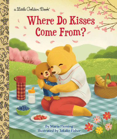 Little Golden Books - Where Do Kisses Come From?