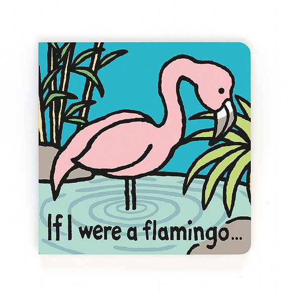 Jellycat Board Book If I Were A Flamingo - Discontinued