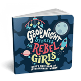 Good Night Stories for Rebel Girls: Baby's First Book of Extraordinary Women