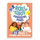Rebel Girls: Powerful Pairs