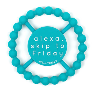 Bella Tunno Happy Teether: Alexa Skip to Friday