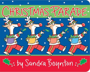 Sandra Boynton: Christmas Parade