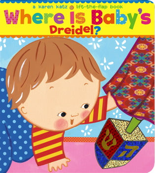 Karen Katz: Where is Baby's Dreidel?